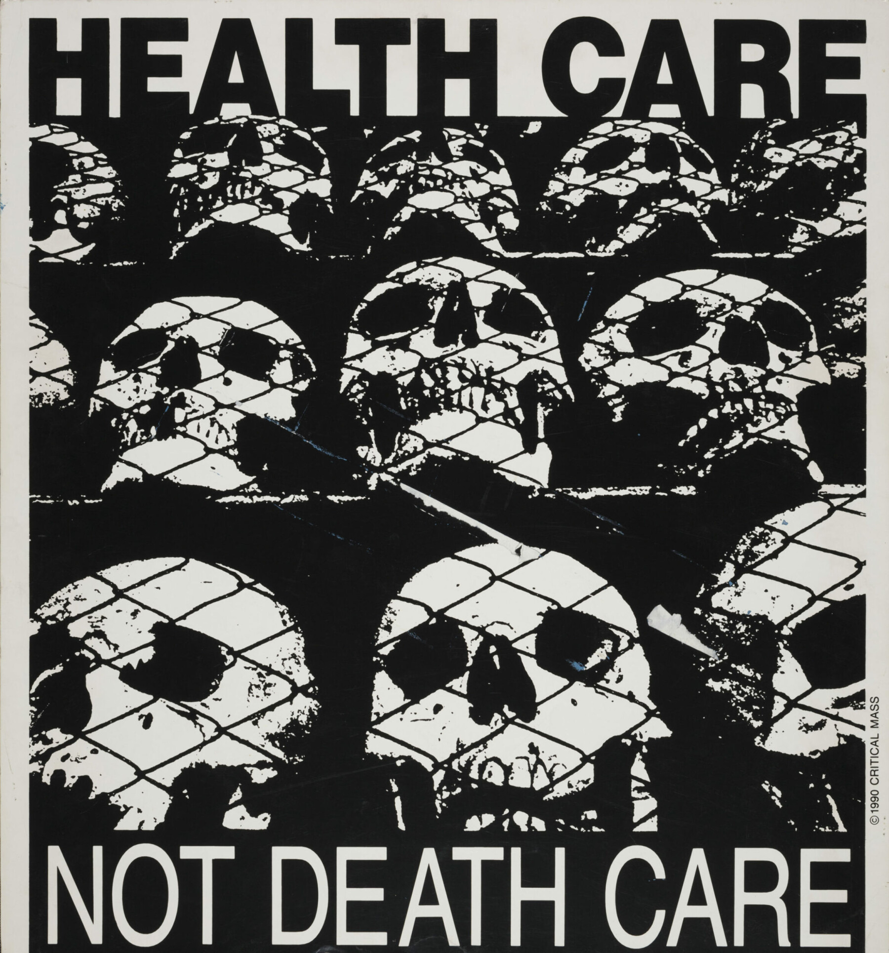 Plakaten «Health Care Not Death Care» (1990) ble laget av Critical Mass, aktivistgruppen ACT UP Los Angeles sin kunstneriske komité, til en protest mot kvinnefengselet Frontera i California. Her ble det rapportert om flere overgrep, blant annet fra Mary Lucey, en smed som tidligere satt inne og ble isolert i fengselets segregerte aidsavdeling, med mangelfull helsehjelp. Fotografiet Critical Mass valgte å brukte, i et forsøk på å understreke det grove overgrepet mot aidssyke i fengselet, er et fotografi av et minnesmerke i Kambodsja. De stablede hodeskallene lå utenfor Angkor Wat til minne om de drepte i det kambodsjanske folkemordet fra 1975-79. Plakaten «Health Care Not Death Care» (1990) ble laget av Critical Mass, aktivistgruppen ACT UP Los Angeles sin kunstneriske komité, til en protest mot kvinnefengselet Frontera i California. Her ble det rapportert om flere overgrep, blant annet fra Mary Lucey, en smed som tidligere satt inne og ble isolert i fengselets segregerte aidsavdeling, med mangelfull helsehjelp. Fotografiet Critical Mass valgte å brukte, i et forsøk på å understreke det grove overgrepet mot aidssyke i fengselet, er et fotografi av et minnesmerke i Kambodsja. De stablede hodeskallene lå utenfor Angkor Wat til minne om de drepte i det kambodsjanske folkemordet fra 1975-79.