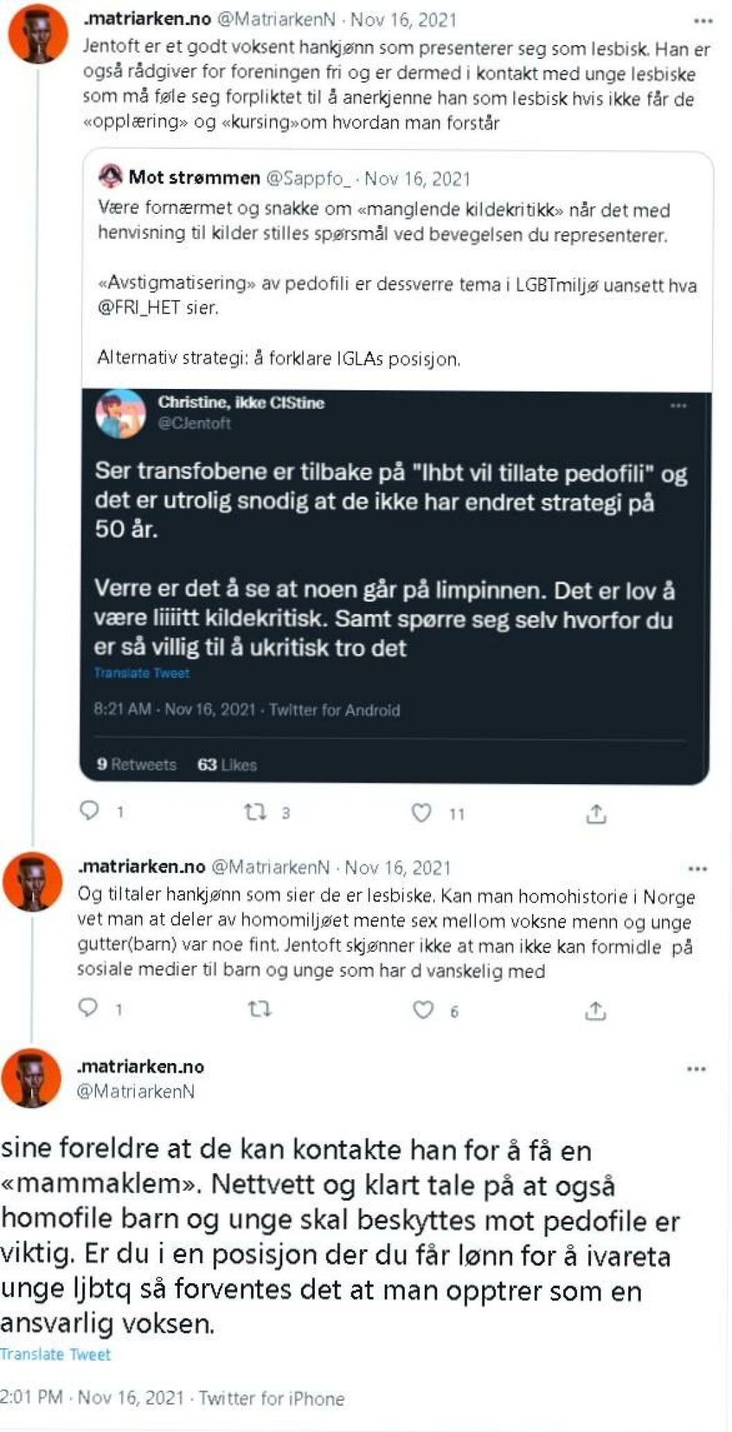 Jentoft har flere ganger blitt beskyldt for å være pedofil, som her, hvor forlaget Matriarken skriver at homofile barn og unge skal beskyttes mot pedofile, i dette tilfellet Jentoft: «Er du i en posisjon der du får lønn for å ivareta unge ljbtq så forventes det at man opptrer som en ansvarlig voksen», skriver det Jentoft mener er Christina Ellingsen eller Tonje Gjevjon. Jentoft har flere ganger blitt beskyldt for å være pedofil, som her, hvor forlaget Matriarken skriver at homofile barn og unge skal beskyttes mot pedofile, i dette tilfellet Jentoft: «Er du i en posisjon der du får lønn for å ivareta unge ljbtq så forventes det at man opptrer som en ansvarlig voksen», skriver det Jentoft mener er Christina Ellingsen eller Tonje Gjevjon.