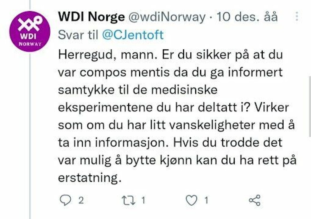 «Herregud, mann. Er du sikker på at du var compos mentis da du ga informert samtykke til de medisinske eksperimentene du har deltatt i? Virker som om du har litt vanskeligheter med å ta inn informasjon. Hvis du trodde det var mulig å bytte kjønn kan du ha rett på erstatning», er blant utsagnene Christina Ellingsen har skrevet til Jentoft. «Herregud, mann. Er du sikker på at du var compos mentis da du ga informert samtykke til de medisinske eksperimentene du har deltatt i? Virker som om du har litt vanskeligheter med å ta inn informasjon. Hvis du trodde det var mulig å bytte kjønn kan du ha rett på erstatning», er blant utsagnene Christina Ellingsen har skrevet til Jentoft.